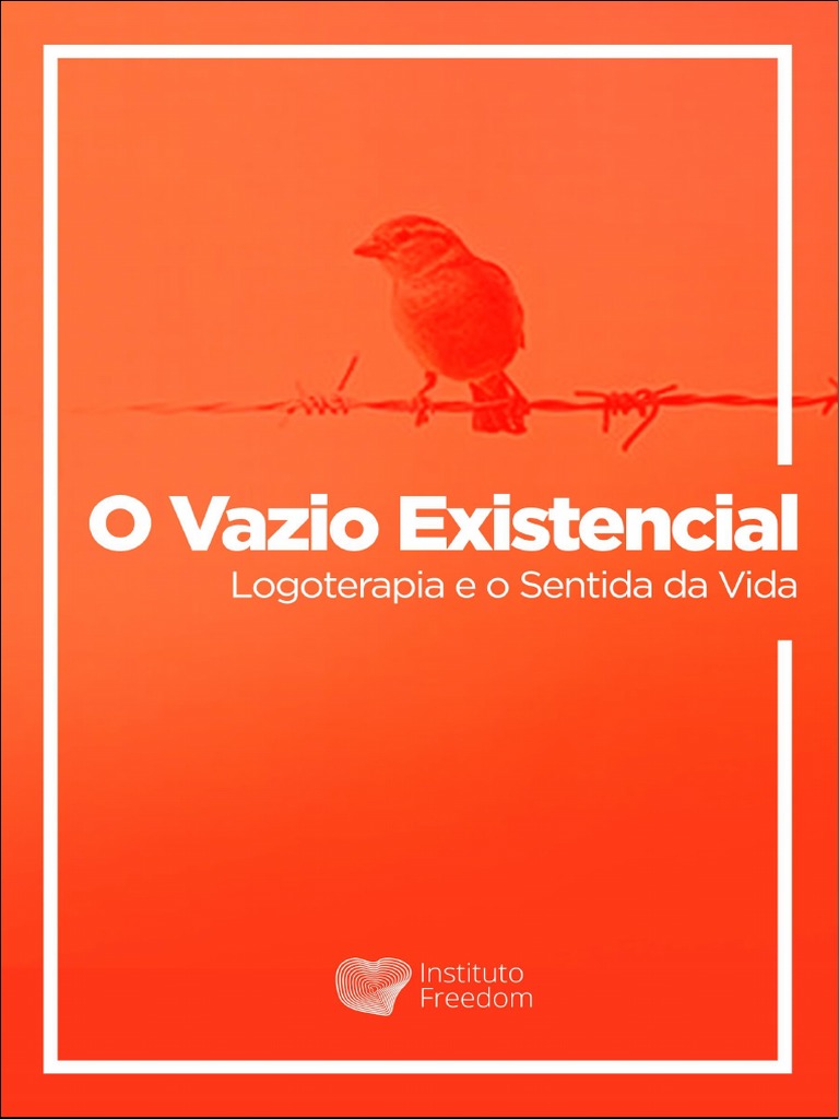 Vazio Existencial e o Sentido da Vida: Um Ensaio Teórico …